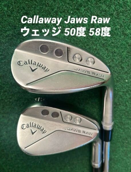 Callaway Jaws Raw ウェッジ 50度 58度