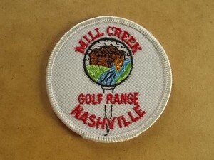 90s ミルクリークMILL CREEK GOLF RANGE NASHVILLEゴルフ レンジ刺繍ワッペン/ナッシュビルNYビンテージUSAパッチGOLFアップリケUS v127