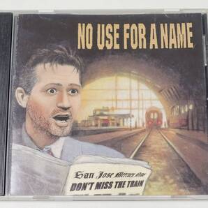CD NO USE FOR A NAME ノー ユース フォー ア ネイム DON'T MISS THE TRAIN Fat Wreck Chords NOFX Hi-STANDARD ハイスタンダード PUNK