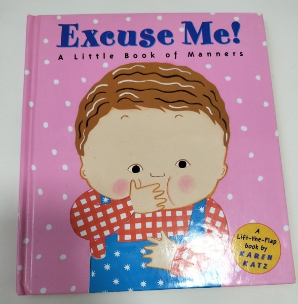 Excuse Me! A Little Book of Manners
