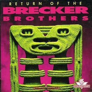 Return of the Brecker Brothers ザ・ブレッカー・ブラザーズ 輸入盤CD