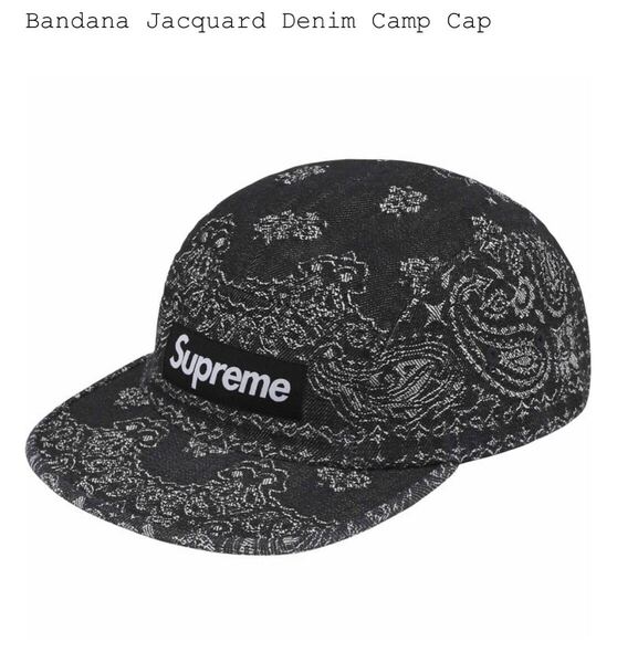 【新品】Supreme Bandana Jacquard Denim Camp Cap Black シュプリーム バンダナ ジャガード デニム キャンプ キャップ ブラック