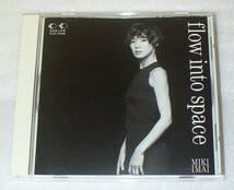 D5■今井美樹 flow into the space_画像1