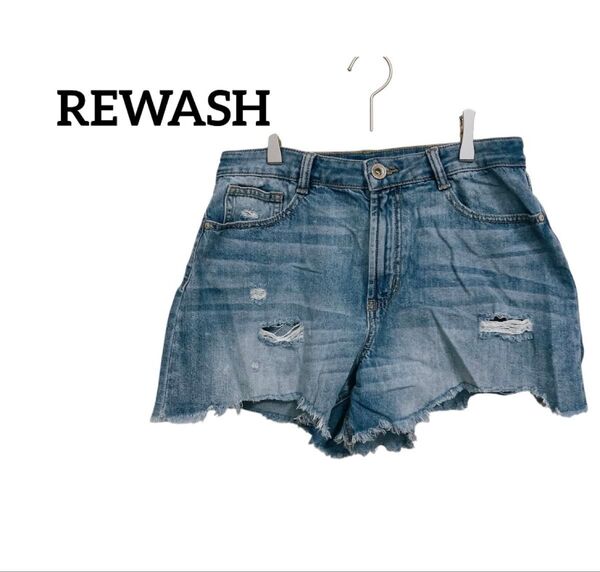 REWASH ダメージデニム ショートパンツ 切りっぱなし 夏 ショーパン