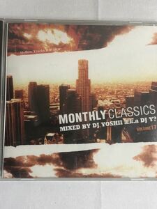 MIXCD DJ YOSHII MONTHLY CLASSICS MELLOW HIP HOP R&B KOMORI KAORI MURO KIYO KOCO YAMAH IRO KENTA DADDYKAY DDT TROPICANA