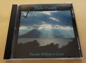 Andes Fusion Vol.1 : Passion Without a Cause CD アンデス音楽 フュージョン　フォルクローレ