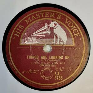 ARTIE SHAW & HIS ORCHESTRA / THESE FOOLISH THINGS /THINGS ARE LOOKING UP (HMV E.A.3755) SP запись 78RPM JAZZ {.}