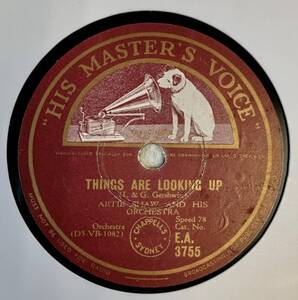 ARTIE SHAW & HIS ORCHESTRA / THESE FOOLISH THINGS /THINGS ARE LOOKING UP (HMV E.A.3755) SP盤 78RPM JAZZ 《豪》