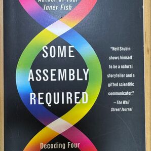★【英語版】SOME ASSEMBLY REQUIRED Neil Shubin 洋書 科学
