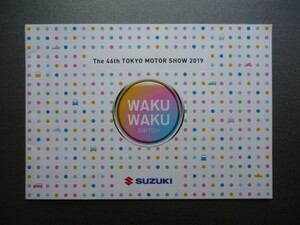 ＳＵＺＵＫＩ【カタログ】ＴＨＥ ４６ｔｈ ＴＯＫＹＯ ＭＯＴＯＲ ＳＨＯＷ ２０１９☆スズキ　東京モーターショー　ＷＡＫＵ　ＷＡＫＵ