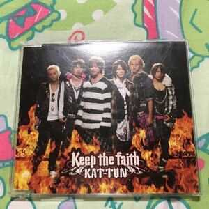 Keep the faith／KAT-TUN