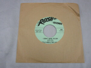 【SOUL ７”】LITTLE BEN & THE CHEERS / I DON'T HAVE TO CRY、BABY YOU'RE MINE