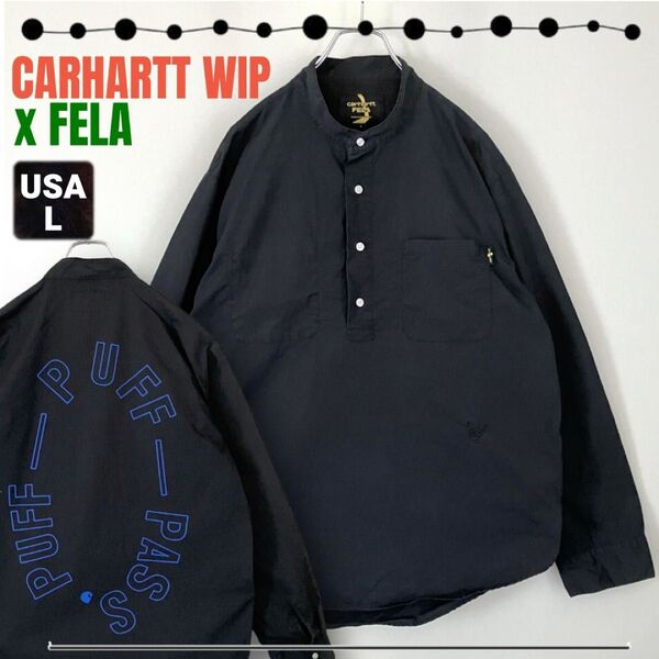 カーハートWIP x FELA KUTI★ノーカラープルオーバーシャツ★長袖★PUFF-PUFF-PASS★USAメンズL