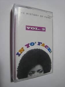 【カセットテープ】 V.A. / IN YO' FACE THE HISTORY OF FUNK VOL.3 US版 オムニバス