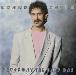 【Y3-2】Frank Zappa / Broadway The Hard Way / RCD40096 / フランク・ザッパ / ブロードウェイ・ザ・ハード・ウェイ