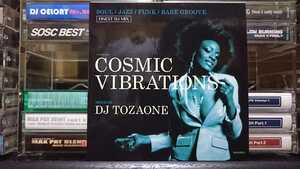 DJ TOZAONE『Cosmic Vibrations』ネタ MURO KIYO MINOYAMA KOCO 黒田大介 KAZAHAYA MR.ITAGAKI