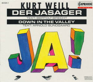 KURT WEILL クルト・ヴァイル：Der Jasager (イエスマン)／Down In The Valley (谷の向こうに)　