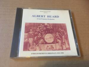 Albert Huard et son Fameux Orchestre●輸入盤「Enregistrements originaux 1933-1938」I.L.D●Roland MANOURY presente