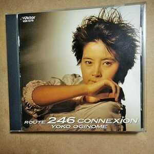 246 соединение / Oginome Yoko CD,K