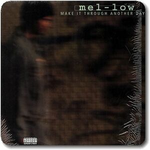 【○10】Mel-Low/Make It Through Another Day/12''/Blaze It Up/Redman/G-Rap/L.V./South Central Cartel/Prodeje