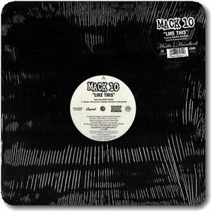 【○10】Mack 10/Like This/12''/Gangsta Hip Hop/G-Funk/G-Rap/C-Walk/L.A. Classic/Westside Connection/213/Nate Dogg