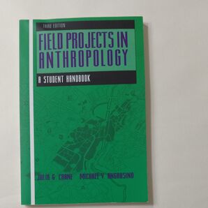 FIELD PROJECTS IN ANTHROPOLOGY A STUDENT HANDBOOK 洋書
