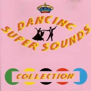 Super Dancing Sounds Collection 【社交ダンス音楽ＣＤ】(1583)
