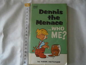 洋書（英語）　Dennis the Menace ...Who me?　著：HANK KETCHAM　1971年発行