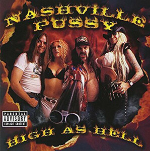 ＊中古CD NASHVILLE PUSSY/HIGH AS HELL 2000年作品2nd国内盤ボーナス・トラック収録 U.S GARAGE/TRASH PUNK AC/DC GIRLSCHOOL MOTORHEAD