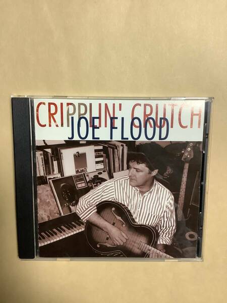 送料無料 JOE FLOOD「CRIPPLIN’ CRUTCH」輸入盤