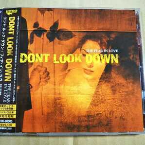 中古CD DONT LOOK DOWN / ドント・ルック・ダウン『THE FEAR IN LOVE』国内盤/帯有り XTCK-00005【1397】