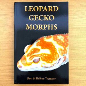 レオパ　Leopard Gecko Morphs Ron Tremper 本