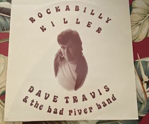 Dave Travis LP & The Bad River Band Rockabilly Killer ロカビリー Teds Teddyboy