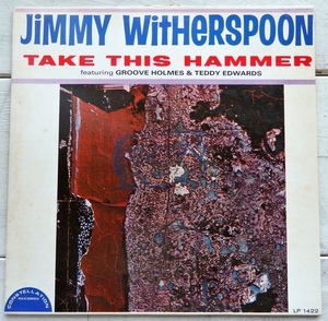 LP JIMMY WITHERSPOON GROOVE HOLMES TAKE THIS HAMMER FSR-580 REISSUE スペイン盤