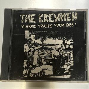 激レア盤！THE KREWMEN「KLASSIC TRACKS FROM 1985！」初期音源
