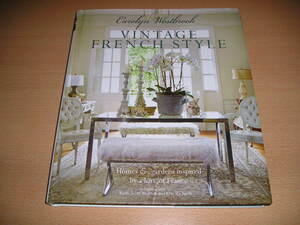 洋書・Vintage French Style・フランスのヴィンテージスタイルのインテリアデザインの本です