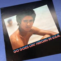 郷ひろみ GO GOES ON！ HIROMI IN U.S.A. PARTⅠ 昭和アイドル ポップス LP レコード 5点以上落札で送料無料G_画像5