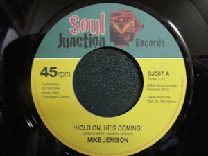 Mike Jemison ： Hold On, He's Coming 7'' / 45s ★ デトロイトの有名(インディー) Soul シンガー / まさかの モダンソウル ☆