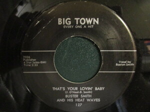 Buster Smith And His Heat Waves ： Til Broad Daylight 7'' / 45s ★ 60's R&B ☆ c/w That's Your Lovin' Baby // 落札5点で送料無料