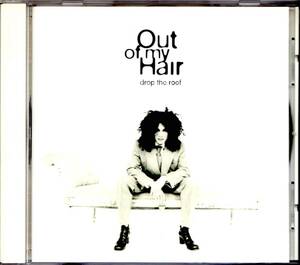 アウト・オブ・マイ・ヘアー / ドロップ・ザ・ルーフ　 OUT OF MY HAIR / DROP THE ROOF 国内盤 帯なし