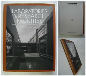 LABORATORIES＆RESEARCH FACILITIES： New Concepts in Architecture & Design/現代建築集成/研究所・研究施設(検)アーキテクチャ/デザイン