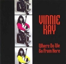 Vinnie Kay / Where Do We Go From Here