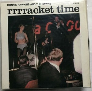 RONNIE HAWKINS/RRRRACKET TIME LPレコード