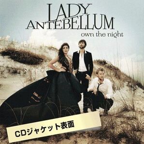 レディ・アンテベラム『Own the Night』