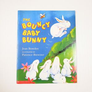【希少】 「THE BOUNCY BABY BUNNY」 絵本 英語 洋書 ペーパーバック ソフトカバー SCHOLASTIC