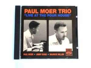 輸入盤 CD【FSCD1025】PAUL MOER TRIO ポール・モアー / LIVE AT THE POUR HOUSE / 送料310円～