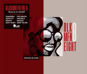 DJ URUMA / Blackmuffin vol.8 DJ KIYO,ONRA,DJ KENSEI,DJ MURO,DJ CELORY,DJ KENTA