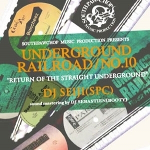 DJ SEIJI from S.P.C / UNDERGROUND RAILROAD 10 DJ KIYO,DJ BEAT,DJ Koco aka SHIMOKITA