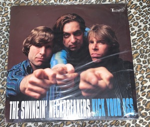 The Swingin' Neckbreakers Kick Your Ass LP