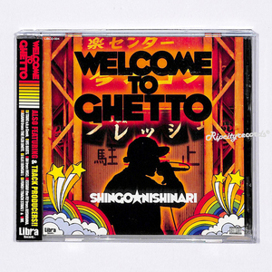 【CD/邦①】SHINGO☆西成 /WELCOME TO GHETTO　~Vivi Geek 勝 漢 メシアtheフライ DJ Taiki Evis Beats